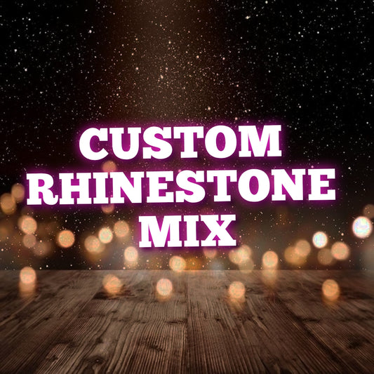 Custom Rhinestone Mix 1oz