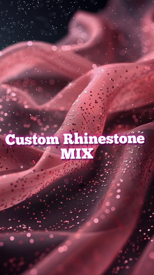 Custom Rhinestone Mix